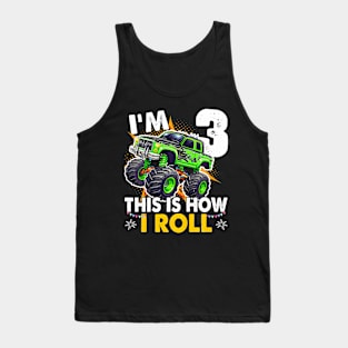 Kids Im 3 This Is How I Roll Monster Truck 3Rd Birthday Boys Tank Top